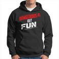 Dangerous But Fun Adventure Seeker Hilarious Hoodie