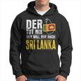 Der Will Nur Nach Sri Lanka Home Flag Sri Lanka Kapuzenpullover