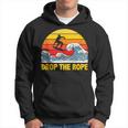 Drop The Rope Wakesurf Wakesurfing Boat Lake Surf Hoodie