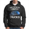 Easily Distracted By Trucks Semi Trailer Trucks Driver Hoodie