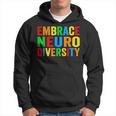 Embrace Neurodiversity Autism Neurodivergent Awareness Hoodie