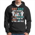I Am An Emt Dad Job Title Hoodie I Am An Emt Dad Job Title Hoodie