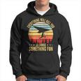 Everything Will Kill You So Choose Something Fun Hang Glider Hoodie