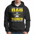 Exterminator Dad For Fathers Day Hoodie
