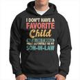 My Favorite Child Most Definitely My Son-In-Law Retro Hoodie