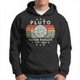 Never Forget Pluto Retro Style Vintage Science Hoodie