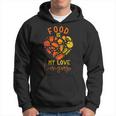 Cook Chef Foodie Retro Food Is My Love Language Hoodie