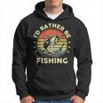 Fishing- Id Rather Be Fishing Bass Fish Dad Hoodie