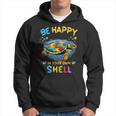 Be Happy In Your Own Shell Autism Awareness Turtle Hoodie