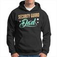 Security Guard Dad Security Guard Father Hoodie