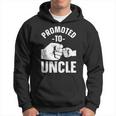 Uncle For Daddy Dad Boys Promoted To Uncle Hoodie