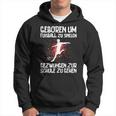 Zum Fußballspiel Geboren Footballer Boys' Black Hoodie