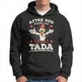 After God Made Me He Said Tada Happy Rooster Chicken Hoodie