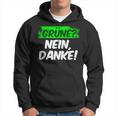 Green Nein Danke Statungnahme Hoodie