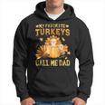 Herren Meine Lieblingstruthähne Nennen Mich Papa Lustiger Herbst Thanksgiving Kapuzenpullover