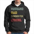 Husband Dad Songwriter Legend Father's Day Hoodie