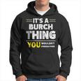 It's A Burch Thing You Wouldn't Understand Family Name Hoodie