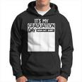 It's My Graduation Day Sign My Graduation 2024 Boys Hoodie