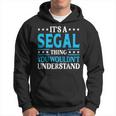It's A Segal Thing Surname Team Family Last Name Segal Hoodie