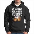 La Cerveza Forjó Este Cuerpo Sudadera