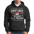 Most Likely To Start All The Shenanigans Family Xmas Holiday Hoodie