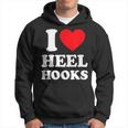 I Love Heel Hooks Jiu Jitsu Hoodie