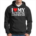 I Love My Hot Autistic Boyfriend I Heart My Autistic Bf Hoodie