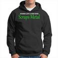 Love A Man Who Scraps MetalOf For Men Hoodie