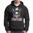 Mexican By Blood American By Birth Patriot By Choice Eagle Hoodie