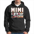 Mimi Birthday Crew Fire Truck Firefighter Hoodie