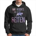 Mir Reichts Ich Geh Reiten Mir Reichts Ich Geh Reiten S Hoodie