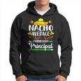 Nacho Average Assistant Principal Cinco De Mayo Teacher Hoodie