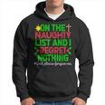 On The Naughty List & I Regret Nothing God Please Forgive Me Hoodie