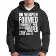 No Weapon Formed Against Me Shall Prosper Isaiah 5417 Hoodie