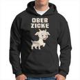 Ober Zicke Hoodie lustig, Ziegenmotiv Hoodie für Damen