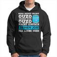 Ouzo Jammert Nicht Ouzo Macht Sein Job Hoodie