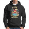 I Pee In Pools Sarkastisch Und Lustig Für Pool-Liebhaber Retro Kapuzenpullover