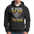 If Pool Was Easy Billiard Player Hoodie