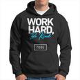 Real Broker Work Hard Be Kind Core Value White And Blue Hoodie