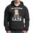 Retirement For Cat Lovers Happy Retired Pet Cats Lover Hoodie