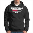 Scheidung Lädt Ladebar Hoodie