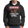 Schocken Heisst Das Spiel Hoodie