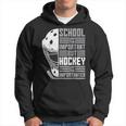 School Important Hockey Importanter Boy Kid Ice Hockey Hoodie