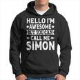 Simon Surname Awesome Call Me Simon Family Last Name Simon Hoodie