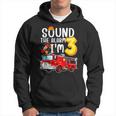 Sound The Alarm I'm 3 3Rd Birthday Fireman Firetruck Boys Hoodie