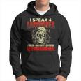 I Speak 4 Languages Ghost Hunting Paranormal Researcher Hoodie