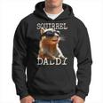 Squirrel Daddy Papa Dad Father's Day Squirrel Father Hoodie