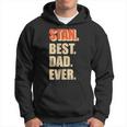 Stan Best Dad Ever Retro For Dad Hoodie