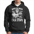 Street Drag Racing When The Green Light Drops Race Car Hoodie