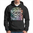 Superhero & School Counselor School Counseling Hoodie